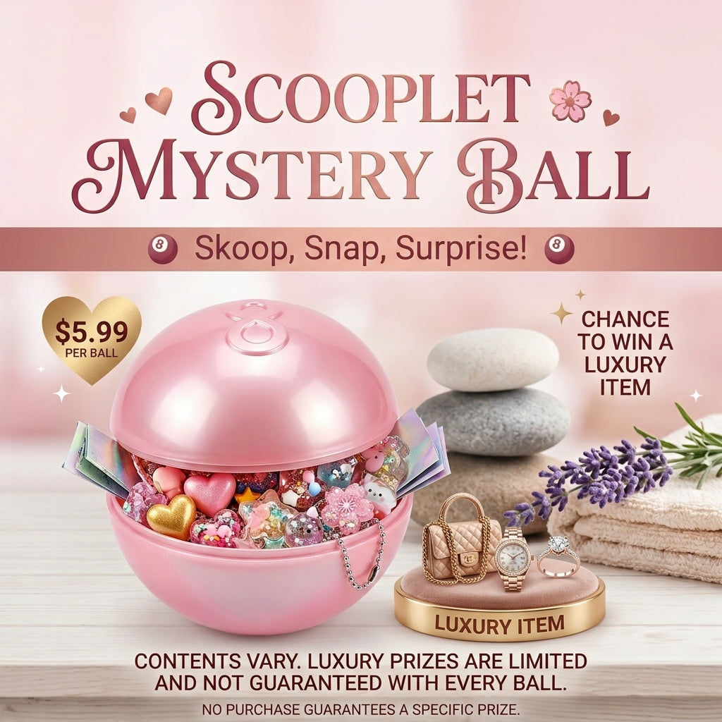 🎱✨ Scooplet Mystery Ball ✨🎱